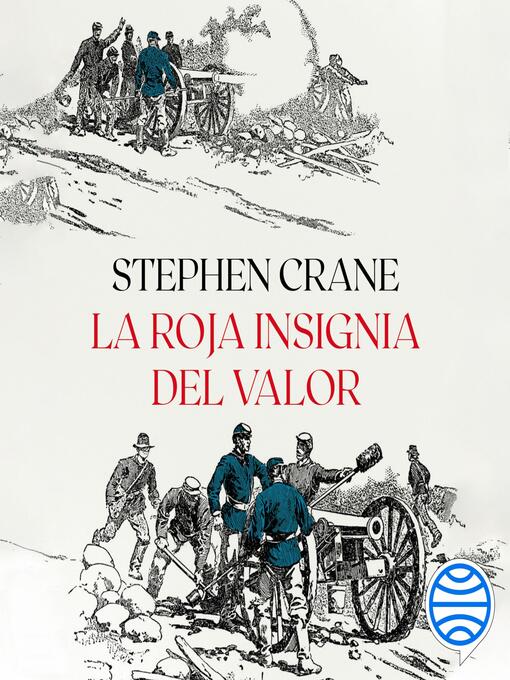 Title details for La roja insignia del valor by Stephen Crane - Available